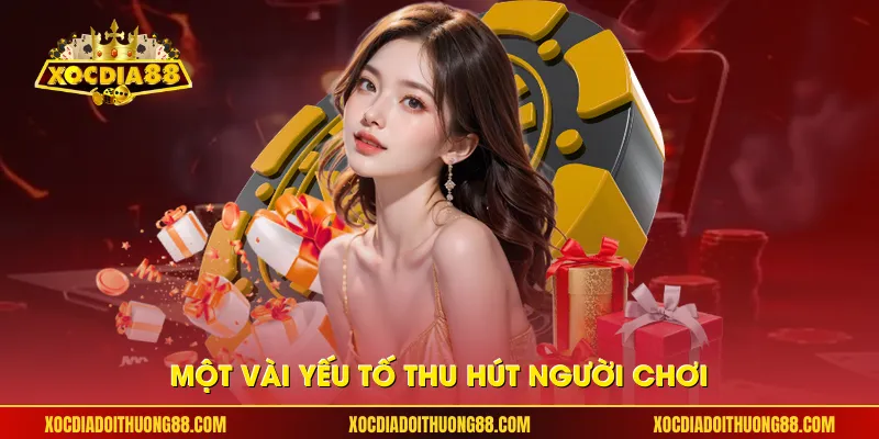 Một vài yếu tố thu hút người chơi