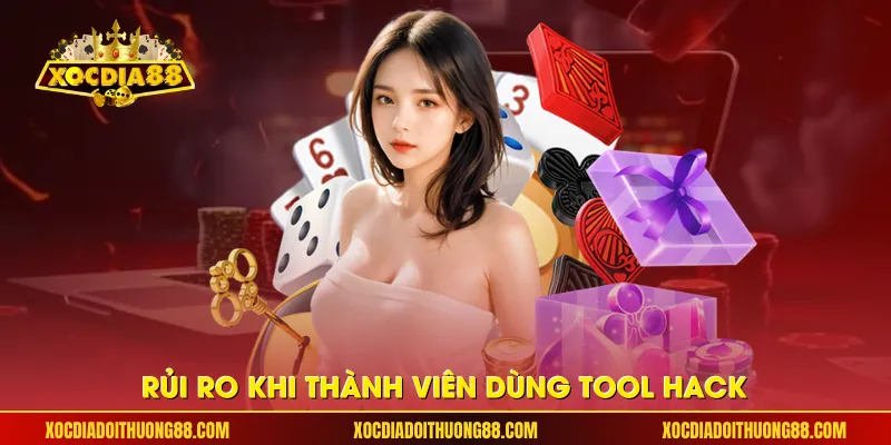 Rủi ro khi thành viên dùng tool hack