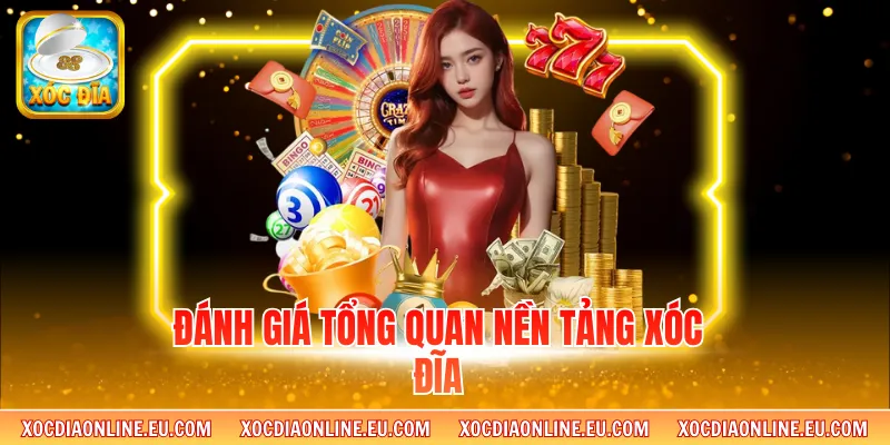 Đánh giá tổng quan nền tảng xóc đĩa