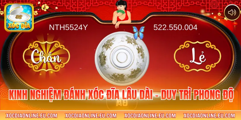 Kinh Nghiệm Đánh Xóc Đĩa Lâu Dài